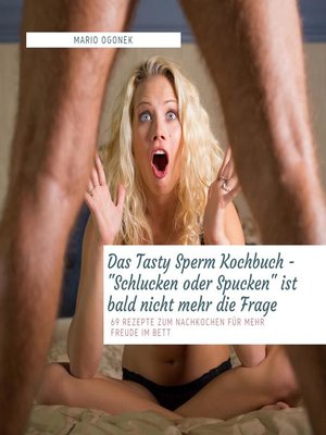 Das Tasty Sperm Kochbuch--